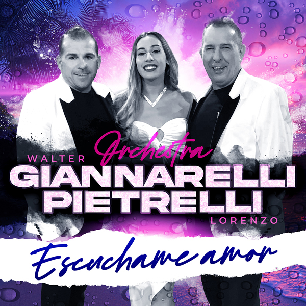 Orchestra Walter Giannarelli e Lorenzo Pietrelli - Escuchame amor